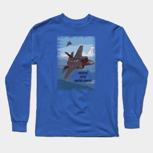 Aviation Jet pilot 'Believe your instruments' Long Sleeve T-Shirt